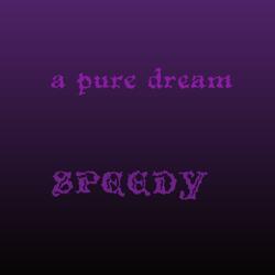 a pure dream