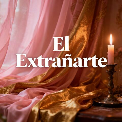 El Extrañarte