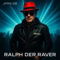RALPH DER RAVER