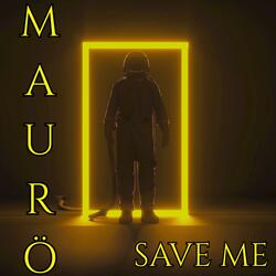 SAVE ME