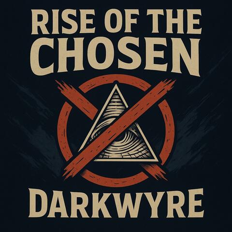 Rise of the Chosen
