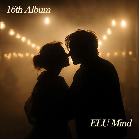 ELUMind 16th Album "Love Is Still On Going"