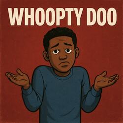 Whoopty Doo