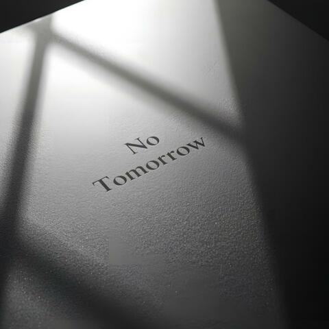 No Tomorrow