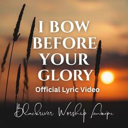 I Bow Before Your Glory | New Powerful Christian Worship Song of Faith & Praise