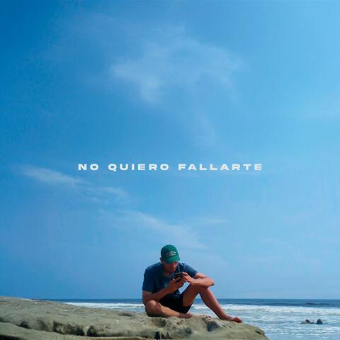No Quiero Fallarte