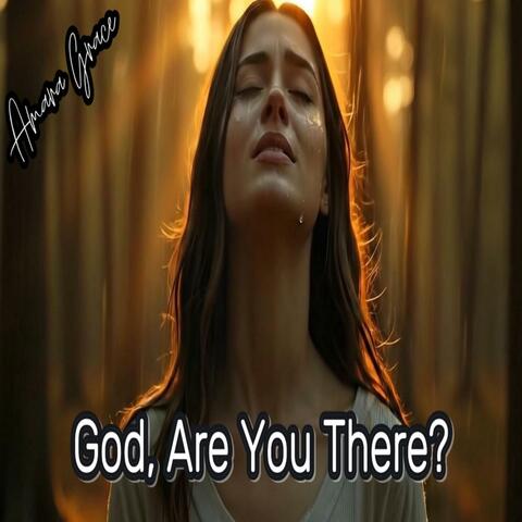 God, Are You There?
