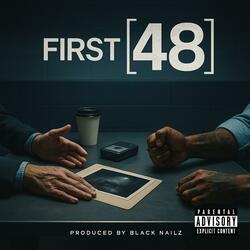 First 48