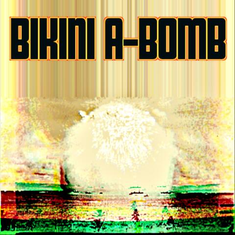 Bikini a Bomb