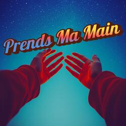 Prends Ma Main