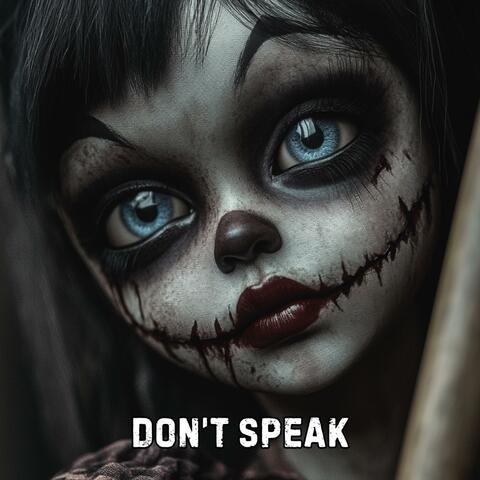 Don’t Speak