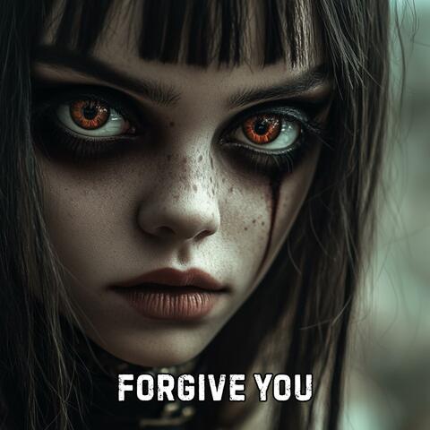 Forgive You