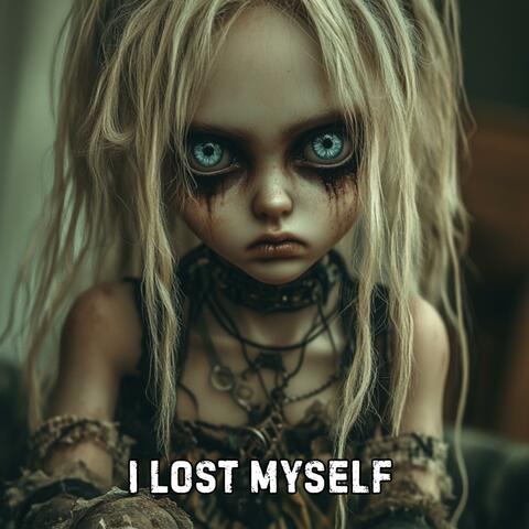 I Lost Myself