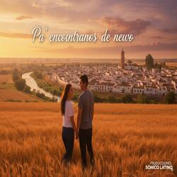 Pa' encontrarnos de nuevo