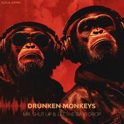 Mr.Shut Up & Let The Bass Drop