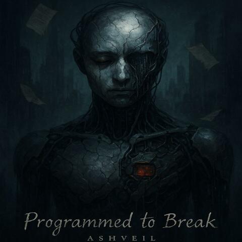 Programmed to Break