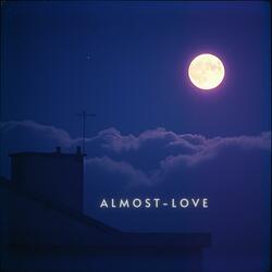 Almost Love