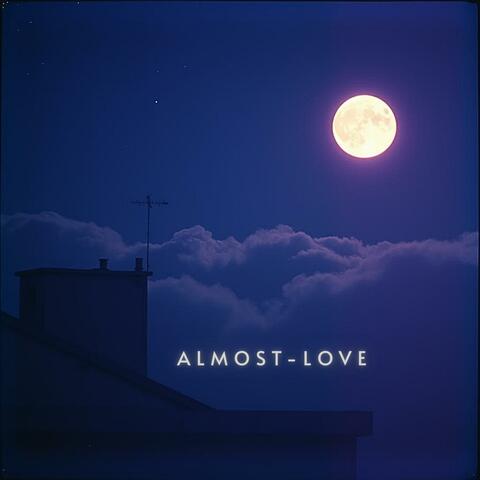 Almost Love