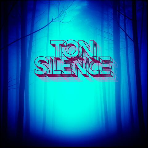 Ton Silence