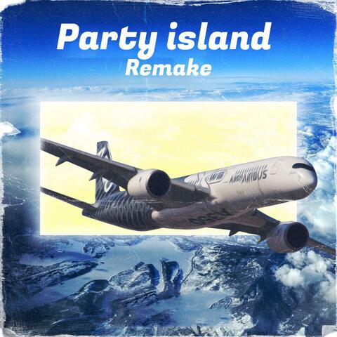 Party Island(Remake)