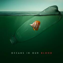 Oceans in our Blood