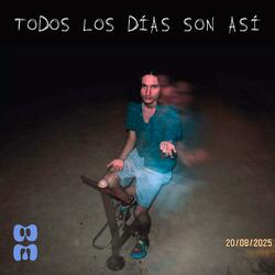 TODOS LOS DÍAS SON ASÍ