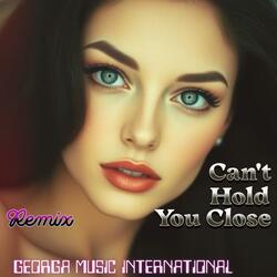 Can't Hold You Close (Remix)