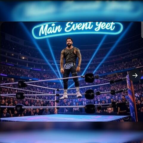 Main Event Yeet