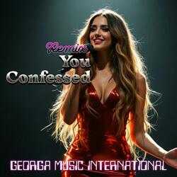 You Confessed (Remix)