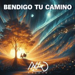 BENDIGO TU CAMINO