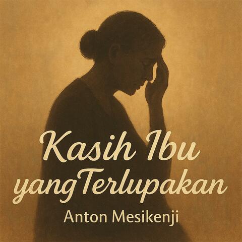 Kasih Ibu yang Terlupakan