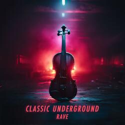 Classic Underground Rave