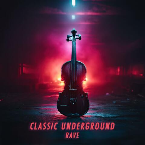 Classic Underground Rave