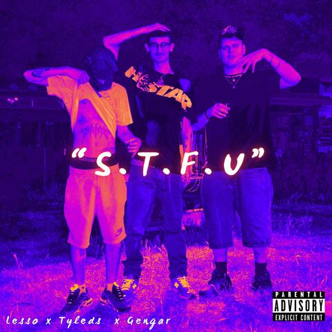 S.T.F.U. (feat. Gengar & Tyleds)