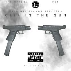 Clip In The Gun (feat. Double E)