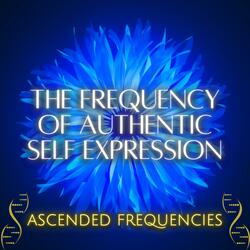 The Frequency of Authentic Self Expression (Frequency Shot)
