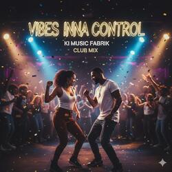 Vibes Inna Control