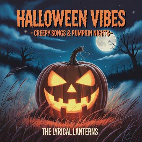 Halloween Vibes – Creepy Songs & Pumpkin Nights
