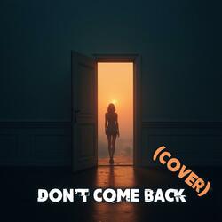 Don't Come Back 2