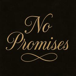 No Promises