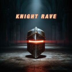 Knight Rave
