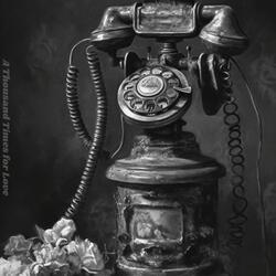 A thousand times for love