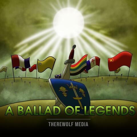 A Ballad Of Legends