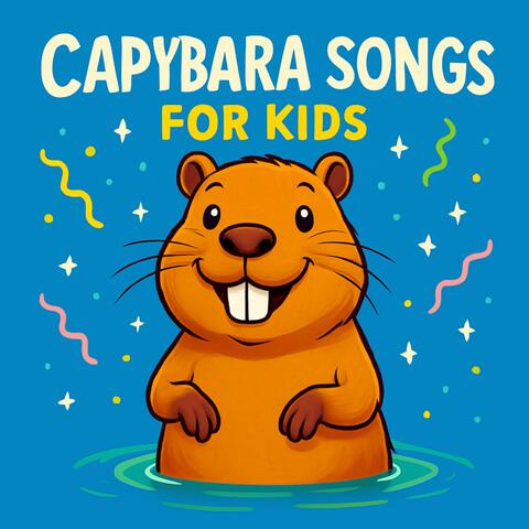 Capybara Songs for Kids