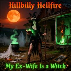 My Ex Wife Is A Witch