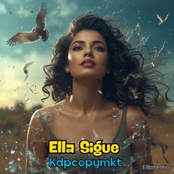 Ella Sigue