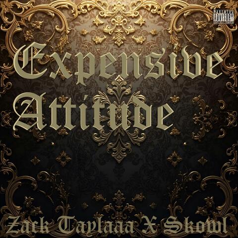 Expensive Attitude (feat. Skowl)