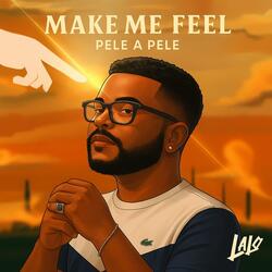 Make me feel pele a pele, MC GW