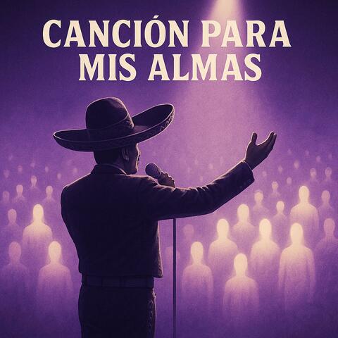 Canción Para Mis Almas