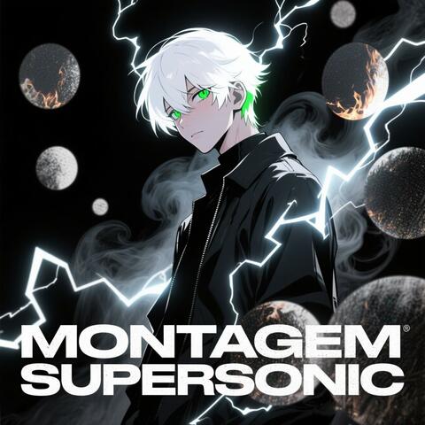 MONTAGEM SUPERSONIC EP